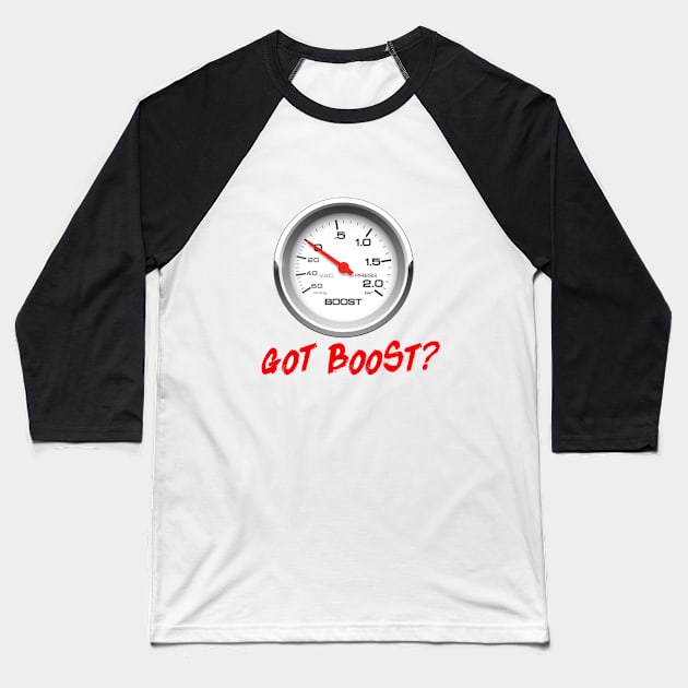 Got Boost 03 Baseball T-Shirt by XS Tings